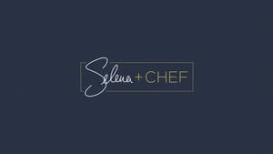 Selena + Chef