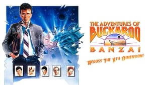 The Adventures of Buckaroo Banzai Across the 8th Dimension