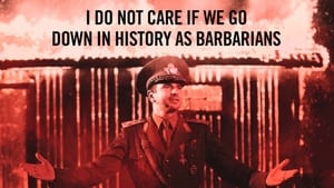 I Do Not Care If We Go Down in History as Barbarians