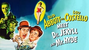 Abbott and Costello Meet Dr. Jekyll and Mr. Hyde