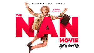 The Nan Movie