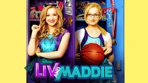 Liv and Maddie