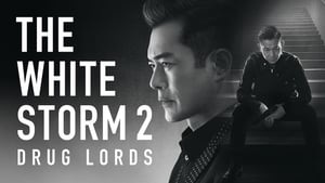 The White Storm 2: Drug Lords