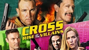 Cross: Rise of the Villains