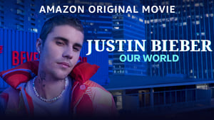 Justin Bieber: Our World