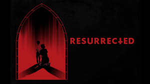 Resurrected