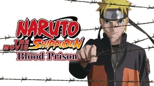 Naruto Shippuden the Movie: Blood Prison