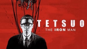 Tetsuo: The Iron Man