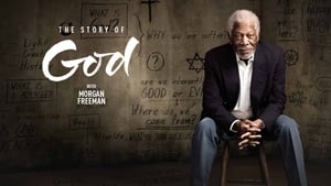 The Story of God with Morgan Freeman