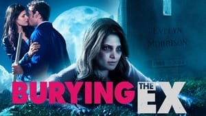 Burying the Ex