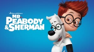 Mr. Peabody & Sherman