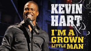 Kevin Hart: I'm a Grown Little Man