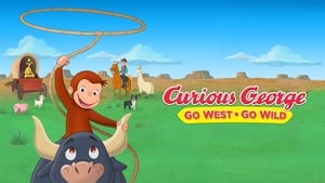 Curious George: Go West, Go Wild