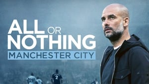 All or Nothing: Manchester City