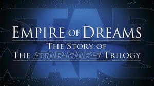 Empire of Dreams: The Story of the Star Wars Trilogy