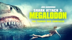 Shark Attack 3: Megalodon