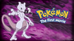 Pokémon: The First Movie - Mewtwo Strikes Back