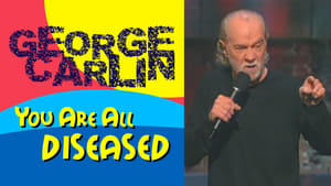 George Carlin: You Are All Diseased