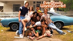 Everybody Wants Some!!