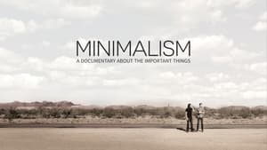 Minimalism: A Documentary About the Important Things