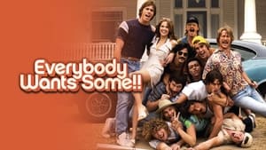 Everybody Wants Some!!