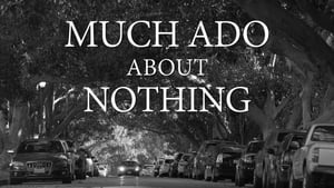 Much Ado About Nothing