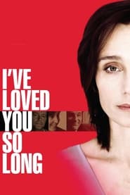 دانلود فیلم I've Loved You So Long 2008