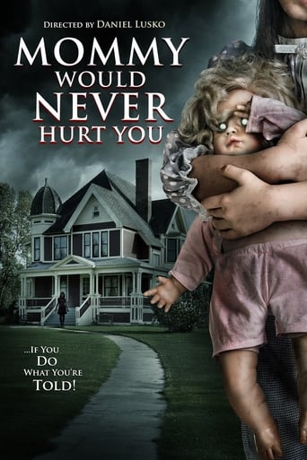 دانلود فیلم Mommy Would Never Hurt You 2019