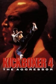 دانلود فیلم Kickboxer 4: The Aggressor 1994