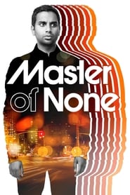 دانلود سریال Master of None 2015 (استاد هیچ)