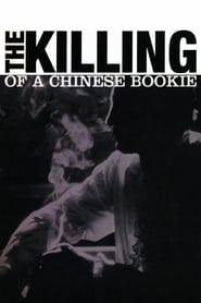 دانلود فیلم The Killing of a Chinese Bookie 1976