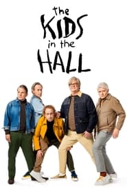 دانلود سریال The Kids in the Hall 2022