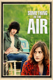 دانلود فیلم Something in the Air 2012