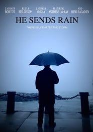 دانلود فیلم He Sends Rain 2017 (او باران می فرستد)