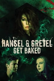 دانلود فیلم Hansel and Gretel Get Baked 2013