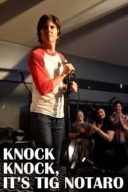 دانلود فیلم Knock Knock, It's Tig Notaro 2015