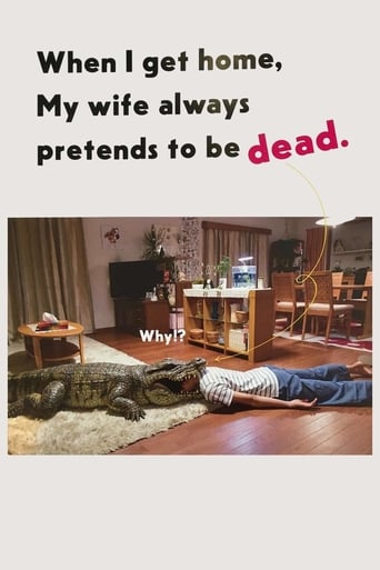 دانلود فیلم When I Get Home, My Wife Always Pretends to be Dead 2018