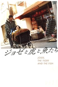 دانلود فیلم Josee, the Tiger and the Fish 2003