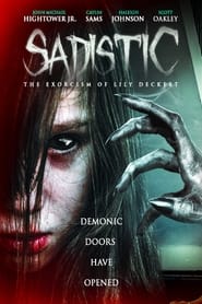 دانلود فیلم Sadistic: The Exorcism Of Lily Deckert 2022